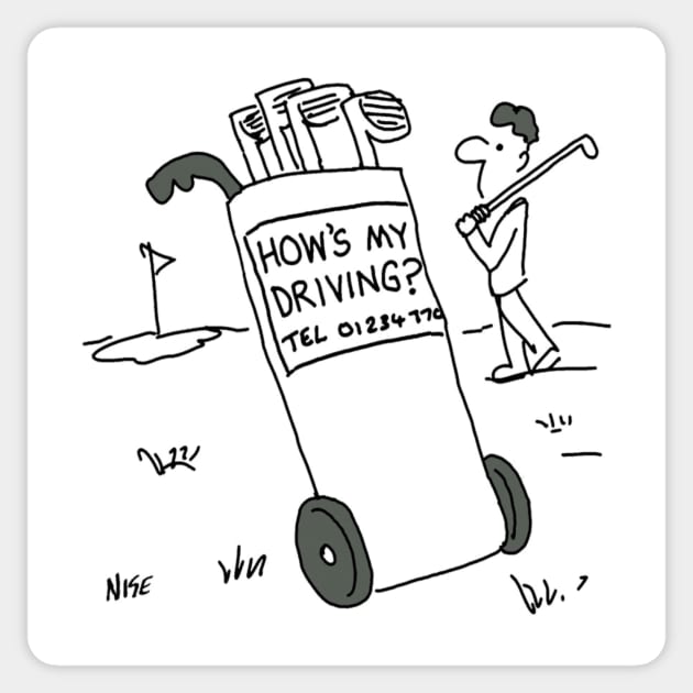 Golfer with Golf Trolley and sign that Reads, "How's My Driving?" Sticker by NigelSutherlandArt